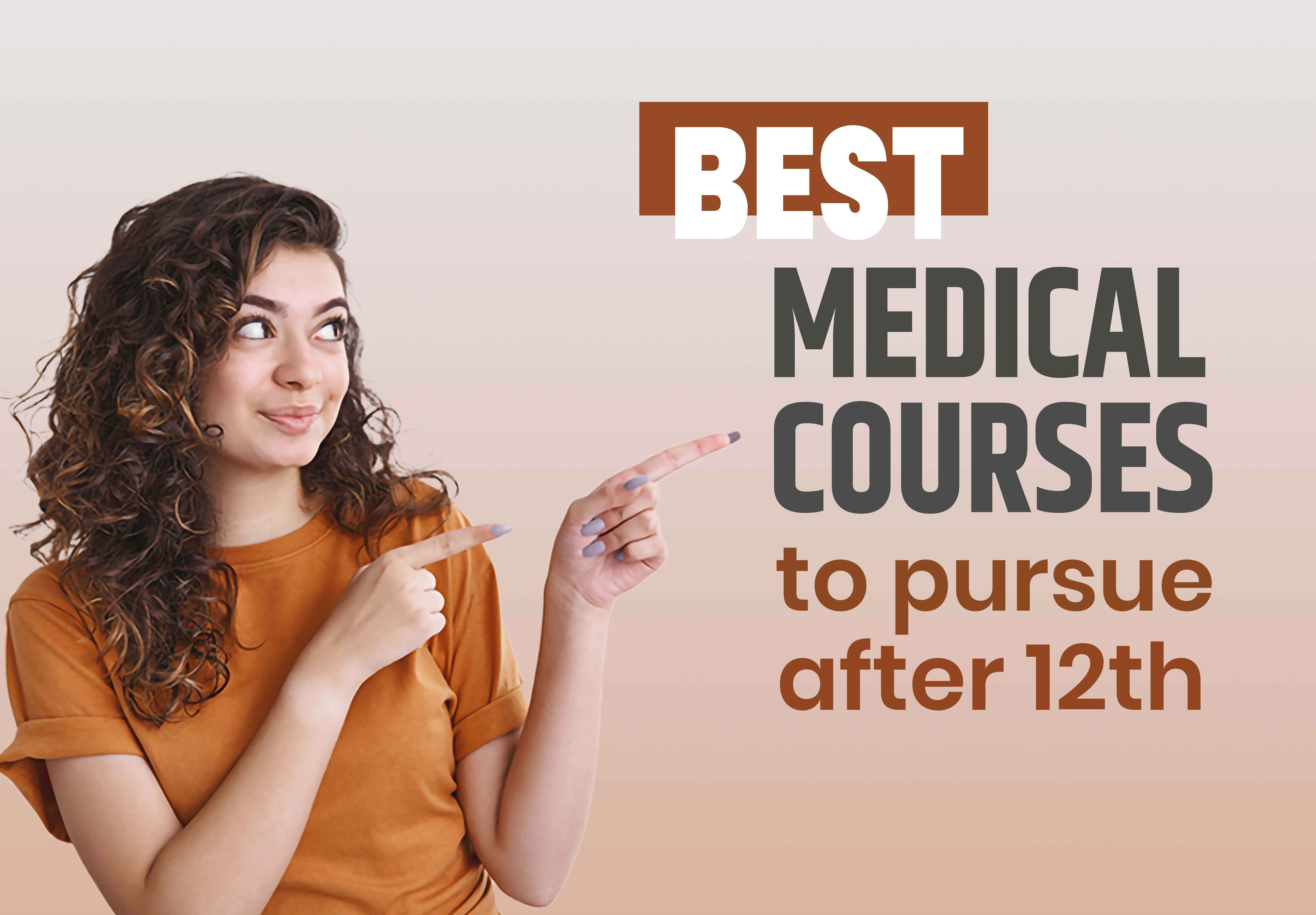 Best Medical Courses After 12th